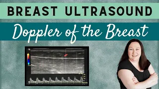 Breast Ultrasound- Doppler of the Breast (Registry Review Series)
