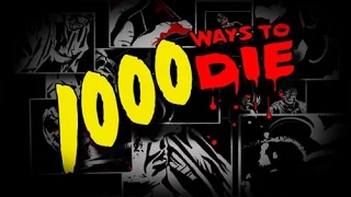 1000 WAYS TO DIE   #187 EYE SO HORNY
