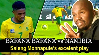 Bafana Bafana VS Namibia -  Saleng Cooking The Namibians |Monnapule Saleng Vs Namibia | REACTION