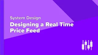 System Design Interview: Designing a Real Time Price Feed