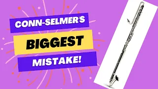 Conn Selmer's Biggest Mistake