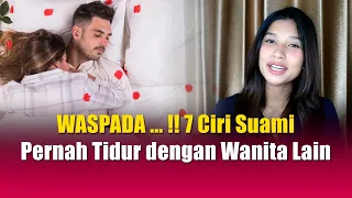 WASPADA ... !! 7 Ciri Suami Pernah Tidur dengan Wanita Lain