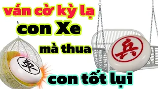 ván cờ tướng mới nhất phế xe để con tốt cùng kinh hoàng