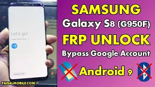 Fast Method 2021 SAMSUNG GALAXY S8/S8+ FRP/Google Bypass Android 9.0 Without SIM,NO Windows Pin