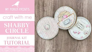 Craft With Me!🤍 SHABBY CIRCLE JOURNAL KIT | My Porch Prints Junk Journal & Crafting Tutorials