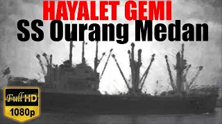 HAYALET GEMİ  I SS Ourang Medan