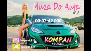 🔴😍✔🅽🅴🆆 ✔MUSISZ MIEĆ TO W AUCIE😍🔴 MUZA DO AUTA KWIECIEŃ 2022   😍🔴#KOMPANMUSIC🔴😍.