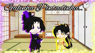 Galinha Pintadinha|Meme GC—Mdzs|꧁HuànZhēn☽☾꧂—23.06.21