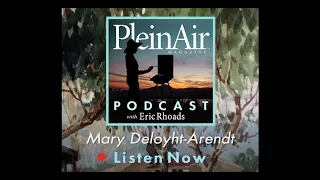 PleinAir Podcast Episode 58: Deloyht Arendt