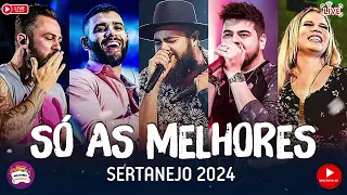 MELHORES MUSICAS 2024 🎼 SERTANEJO 2024 MAIS TOCADAS | AS MELHORES DO SERTANEJO UNIVERSITÁRIO