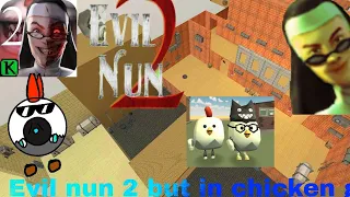 Evil nun 2 but in chicken gun