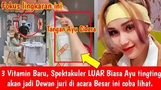 3 Vitamin malam ini. Tangan cidera Ayutingting akan jadi Dewan juri diacara besar ini. Coba simak