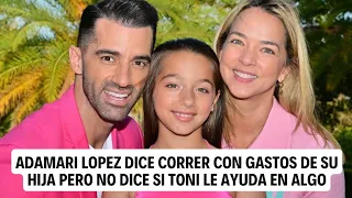 ADAMARI LOPEZ ES LA QUE PAGA TODOS LOS GASTOS PRINCIPALES DE SU HIJA INCLUYENDO LA ESCUELA