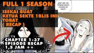 Tobatnya Ketua Sekte 1blis Full Season 1 ( RECAP )