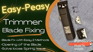 Panasonic Trimmer Blade Fixing | Hair trimmer blade repairing | Loose blade spring fixing