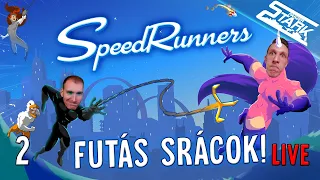 SpeedRunners - 2.Rész (Lefutjuk a Többieket? 😅) - Stark LIVE