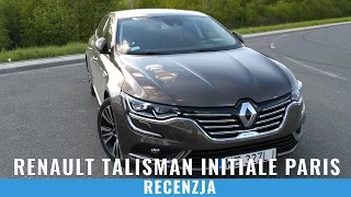 Renault Talisman Initiale Paris - test, jazda próbna, recenzja PL