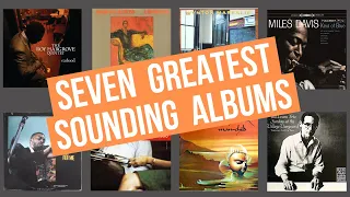 7 Greatest Sounding Albums - Peter Martin & Adam Maness | You'll Hear It S4E62