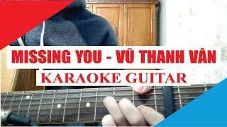 [Karaoke Guitar] Missing You - Vũ Thanh Vân | Acoustic Beat