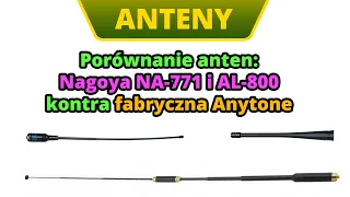 Porównanie anten - Nagoya NA-771 AL-800 i fabryczna od Anytone AT-D878 UVII Plus