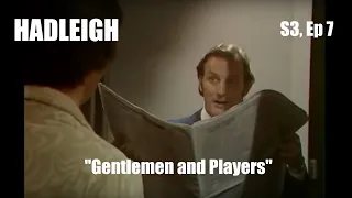 Hadleigh (1973) Series 3 Ep 7  Gentlemen and Players (Stuart Wilson) Full Episode, TV Drama Thriller
