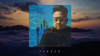 [Teaser] Hillsong UNITED - Oceans (DJ Jus Jay Remix)