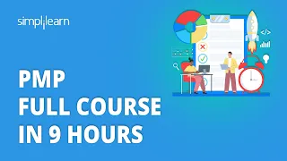 ðŸ”¥ PMP Full Course In 9 Hours | Project Management Training | Project Management Course |Simplilearn