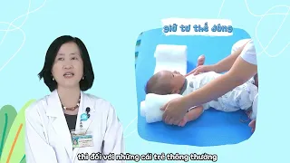 Cách phát hiện trẻ bị vẹo cổ sau sanh & bài tập cải thiện tình trạng vẹo cổ - Bệnh viện Từ Dũ