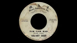 Velvet Seed   Flim Flam Man