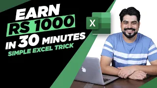 Excel Trick to earn Rs 1000 in just 30 minutes