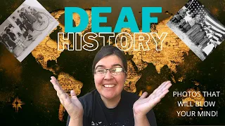 20 Deaf History Photos That Will Blow Your Mind!