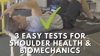 3 Easy Tests to Self-Assess Your Shoulder Health & Biomechanics