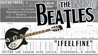 Learn to play the Beatles' "I Feel Fine" with this easy lesson (Guitar tab, chords, & lyrics)