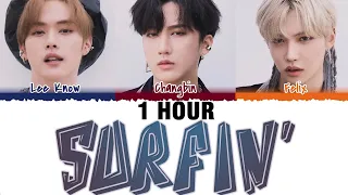 [1 HOUR] STRAY KIDS (LEE KNOW, CHANGBIN, FELIX) - 'SURFIN'' Lyrics [Color Coded_Han_Rom_Eng]