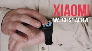 XIAOMI WATCH S1 ACTIVE: ПОЛНЫЙ ОБЗОР И ПЕРВОЕ ВПЕЧАТЛЕНИЕ