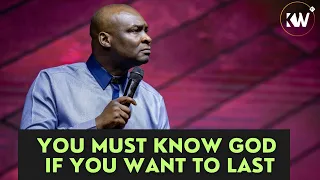 YOU MUST KNOW GOD • THIS IS THE KEY TO STAMINA TO LAST - Apostle Joshua Selman