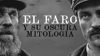 Entendiendo El Faro y su oscura mitología