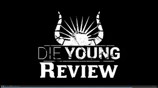 Die Young -Pc Review