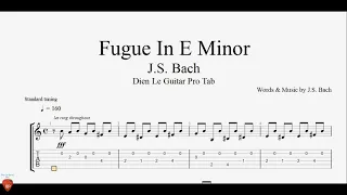 J.S. Bach - Fugue In E Minor - Guitar Lesson + TAB