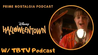 Prime Nostalgia Podcast - Halloweentown (1998) With TBTV Podcast