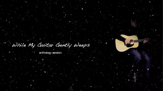 While My Guitar Gently Weeps (anthology version) - The Beatles karaoke cover