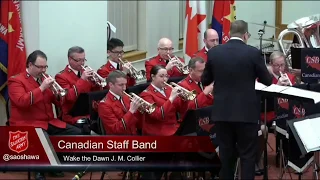 Wake the Dawn (Joel Collier) - Canadian Staff Band