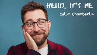 Collin Chamberlin: Hello, It's Me - Full Special