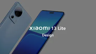 Meet Xiaomi 13 Lite | Behind the masterpiece