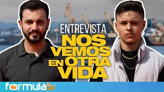 Quim Ávila y Roberto Gutiérrez (NOS VEMOS EN OTRA VIDA): "No conocimos a Gabriel ni a su entorno"