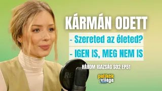 KÁRMÁN ODETT - Szereted az életed? - IGEN IS, MEG NEM IS / Három igazság / Palikék világa by Manna