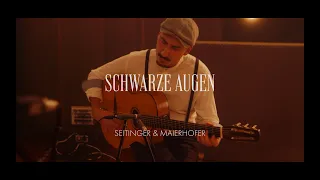 Schwarze Augen (Dark Eyes | Les Yeux Noirs) Seitinger&Maierhofer feat. Kölbl Steinrück Waltersdorfer