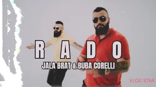 JALA BRAT & BUBA CORELLI - RADO (OFFICIAL MUSIC VIDEO)