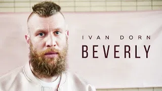Ivan Dorn - Beverly