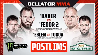 BELLATOR 290: Bader vs. Fedor 2 Monster Energy Postlims fueled by Northgate Market DOM